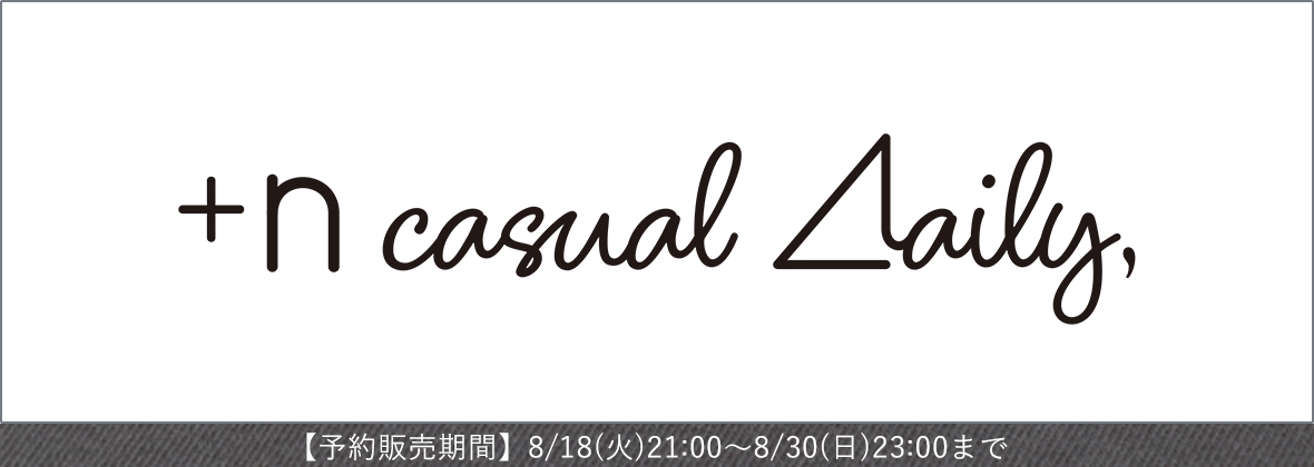 _+n casual  ◢iary